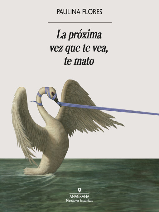 Cover image for La próxima vez que te vea, te mato